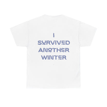 I Survived Another Winter Design