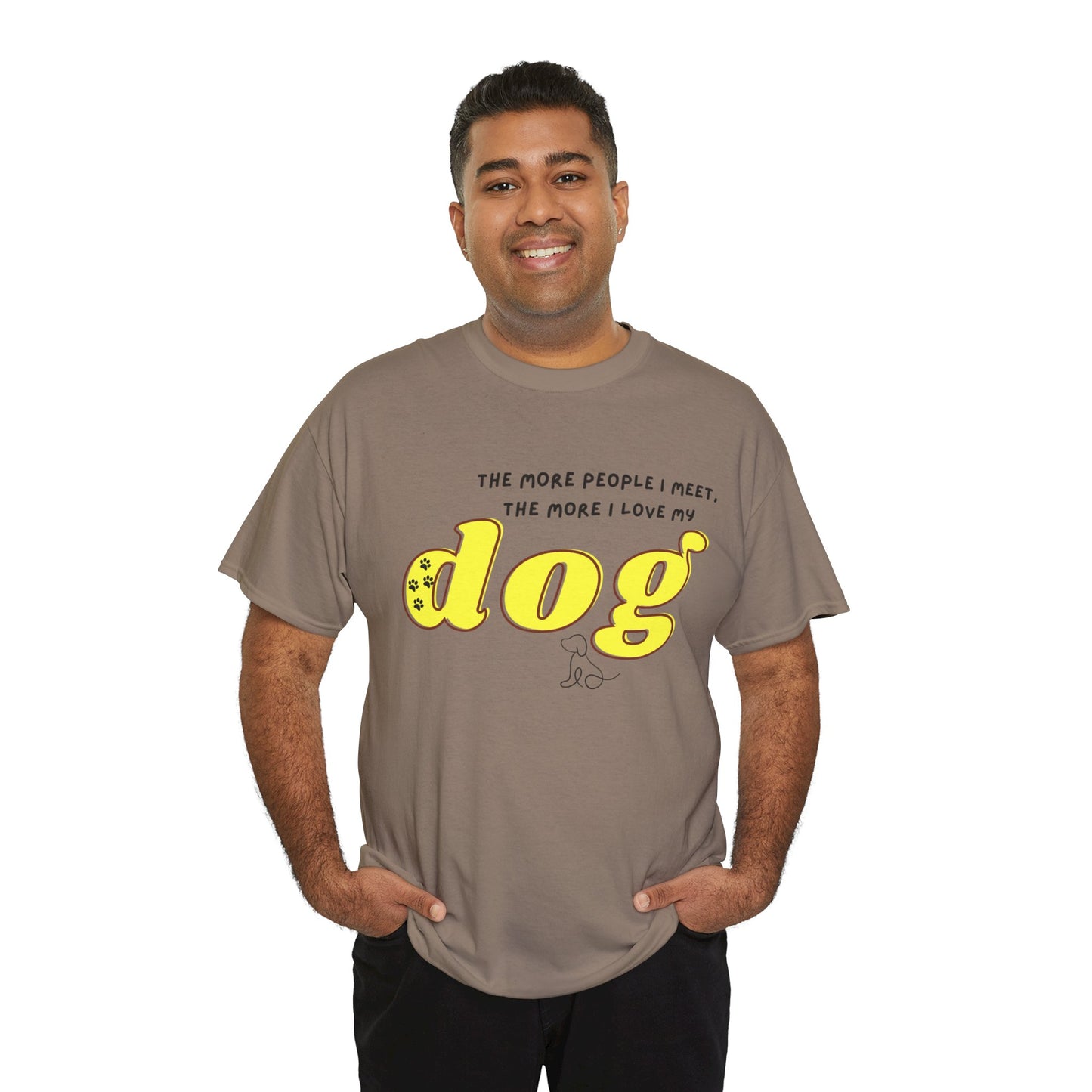 'The More People I Meet, The More I Love My Dog' Dog Lover T-Shirt