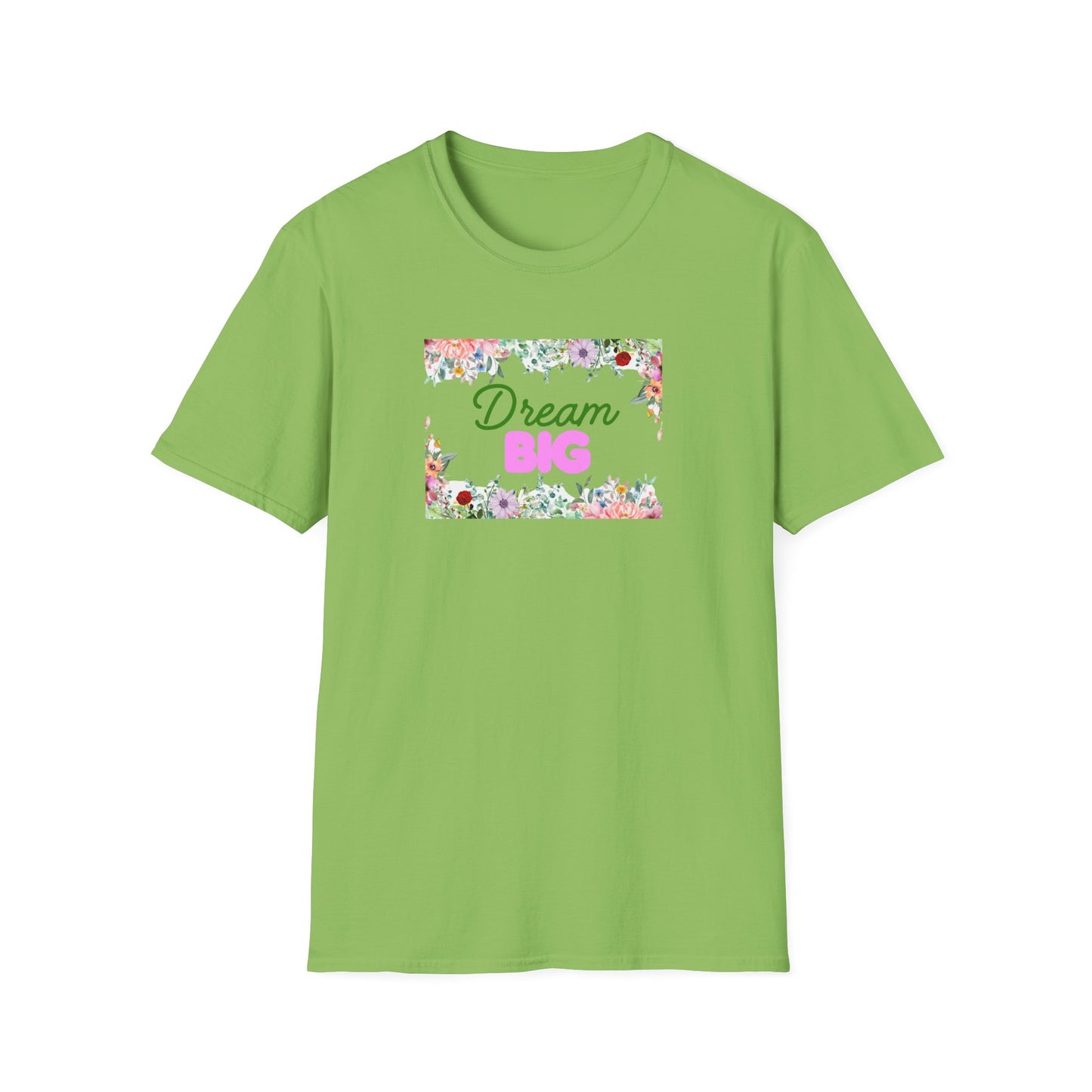 Dream Big Floral Frame T-Shirt — Inspirational Flower Graphic Tee