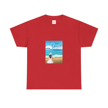 Stop Saying Tomorrow Unisex Tee