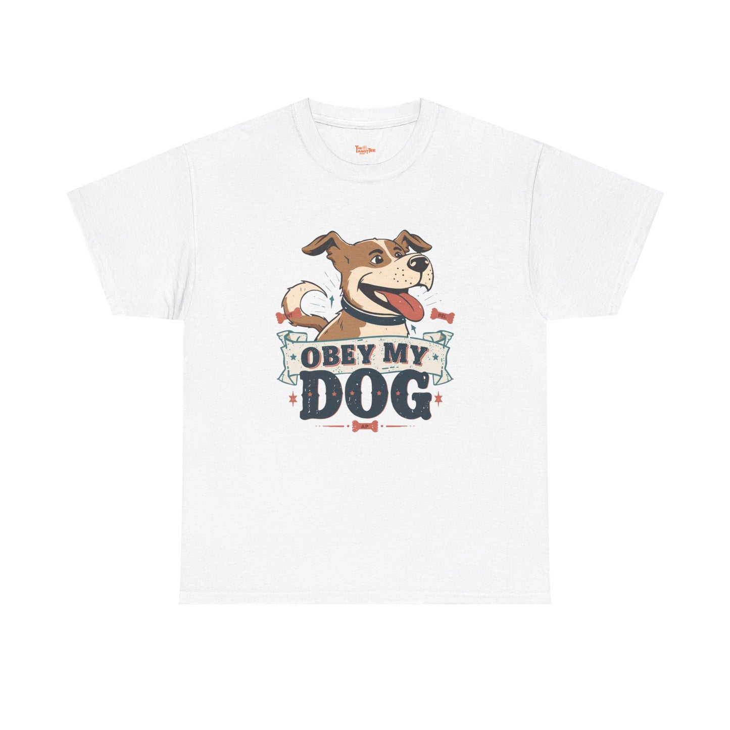 Obey My Dog T-Shirt — Happy Dog Graphic Tee