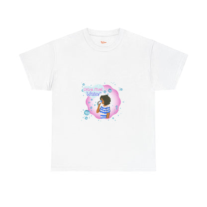 Drink More Water Unisex Tee