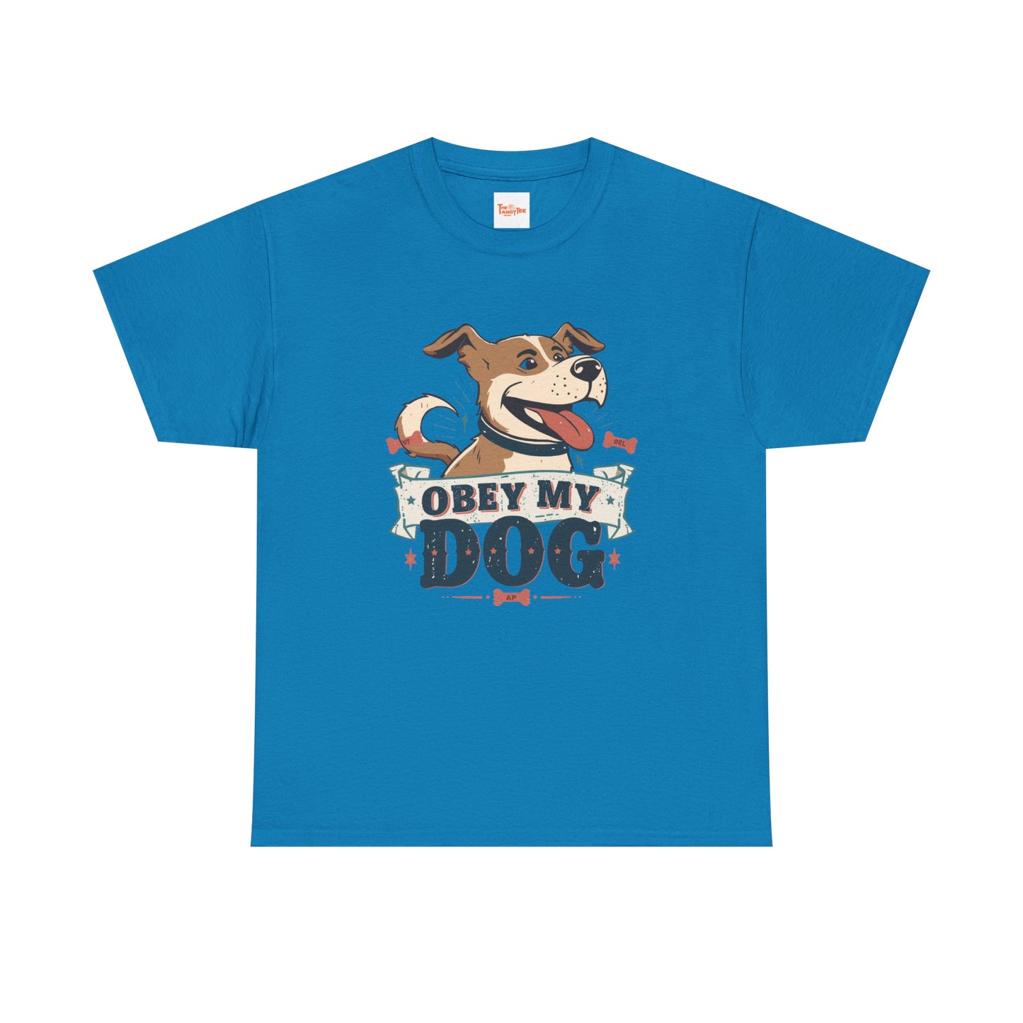 Obey My Dog T-Shirt — Happy Dog Graphic Tee