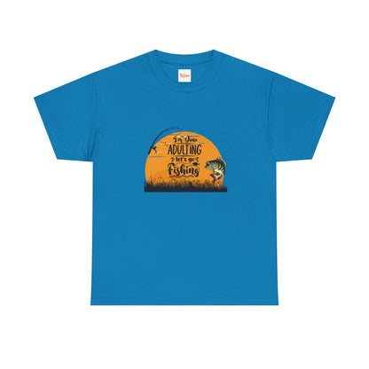 Fishing Tee - I'm Done Adulting, Let's Go Fishing