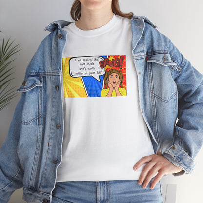 Shocked Girl Unisex Tee - I Just Realized Graphic