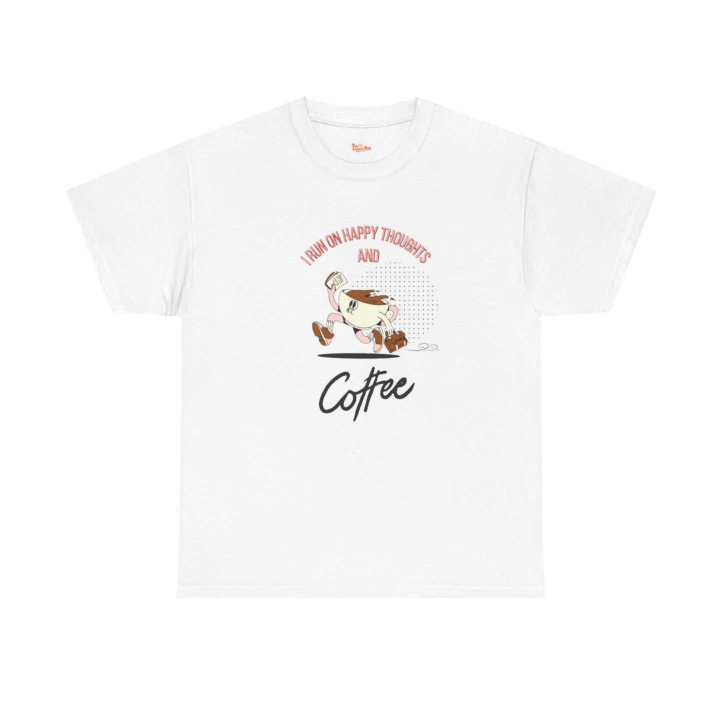 Coffee Lover Tee - Happy Thoughts and Coffee Unisex Heavy Cotton Tee