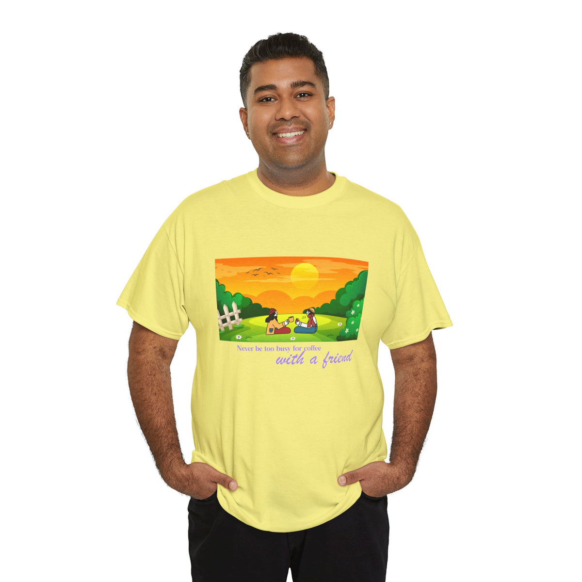 Coffee with a Friend Tee — 'Never Be Too Busy for Coffee' Sunset Park Graphic