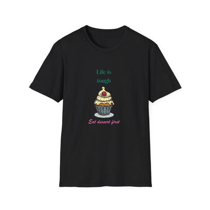 Cupcake Lover T-Shirt - Life is Short Eat Dessert First