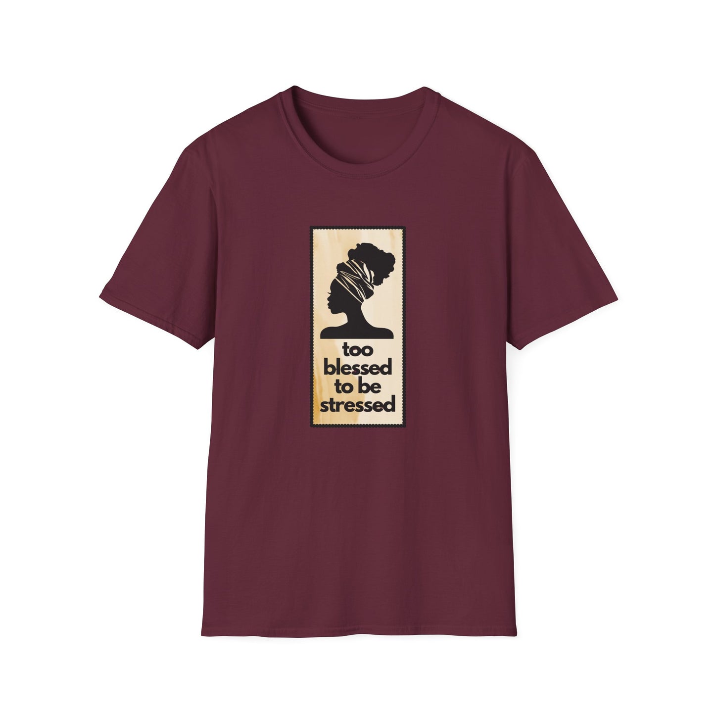 Too Blessed Unisex T-Shirt