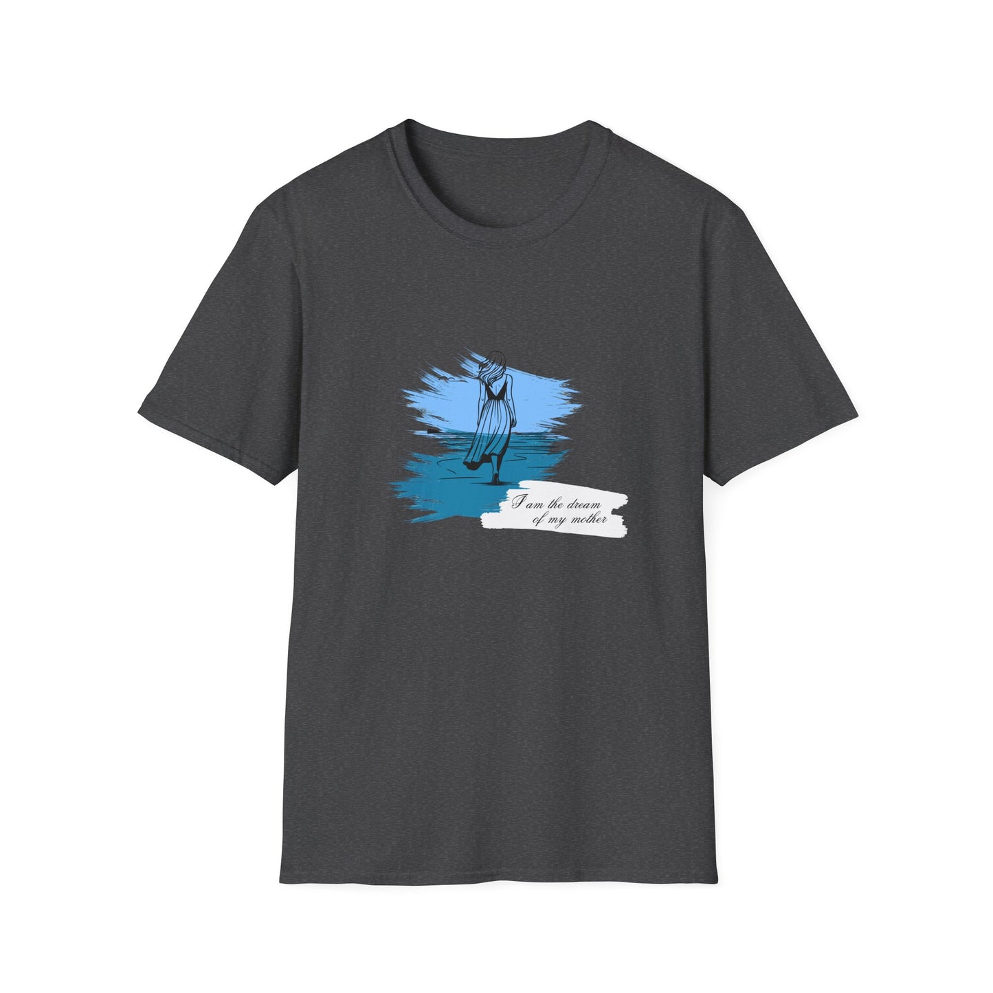 Dream of My Mother Unisex T-Shirt