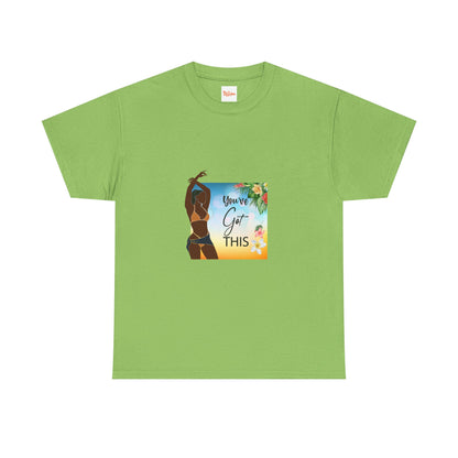 You Got This Unisex Tee