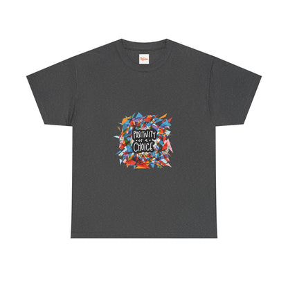 Positivity Choice Tee