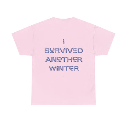 I Survived Another Winter Design